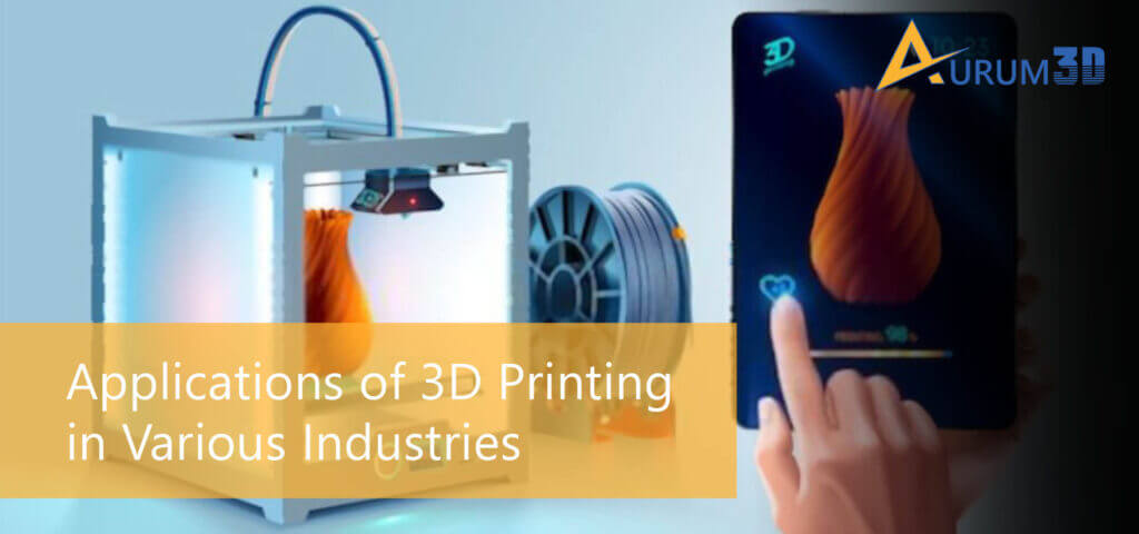 Applications of 3D Printing