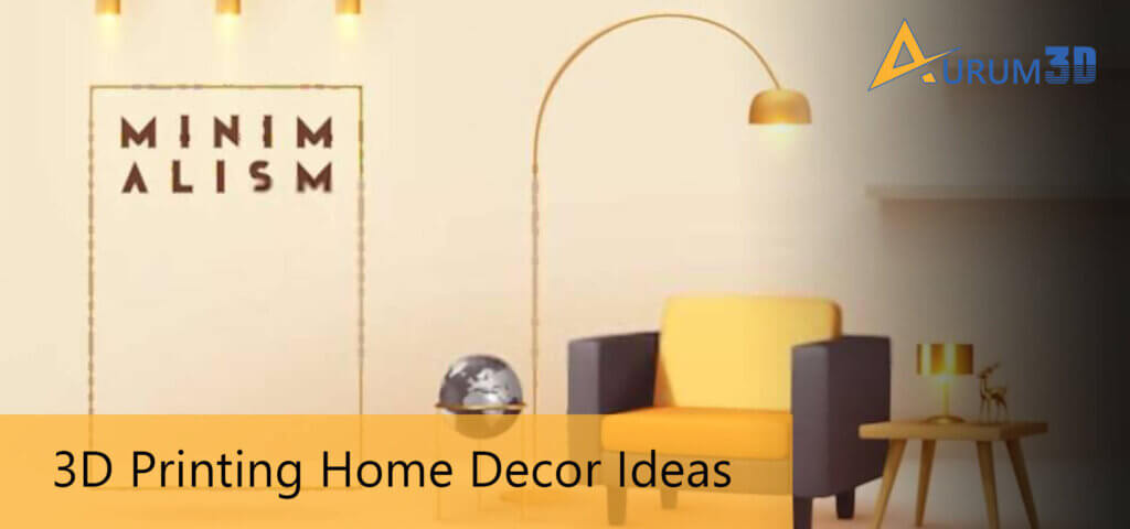 3D Printing Home Decor Ideas
