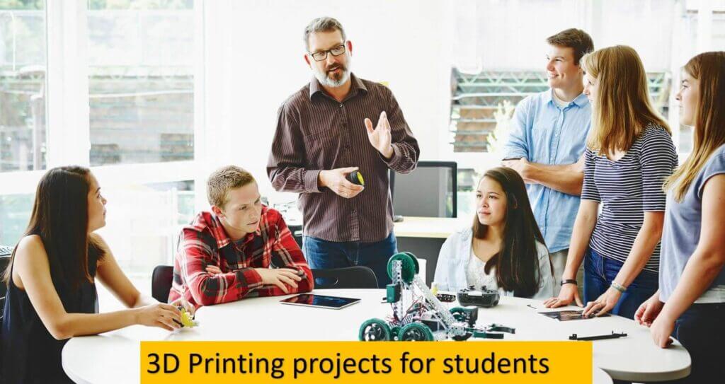 3D Printing Projects for Students