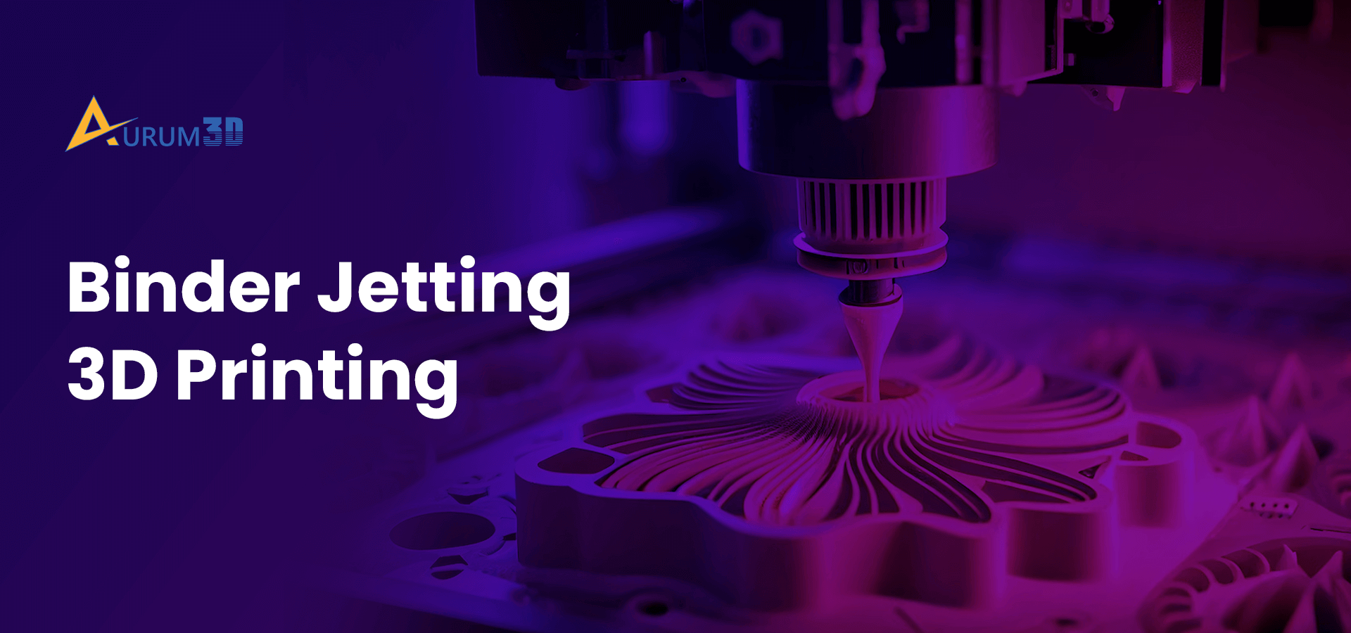 Binder Jetting 3D Printing